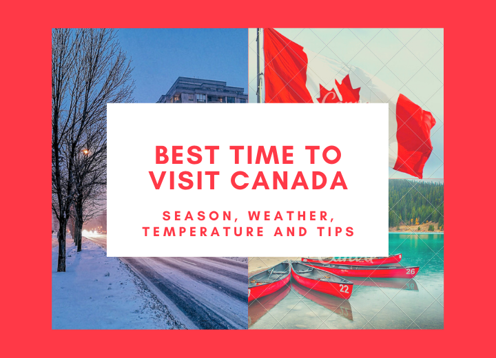 Best Time to Visit Canada