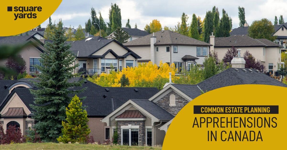 What are the Fears Associated with Canada Estate Planning