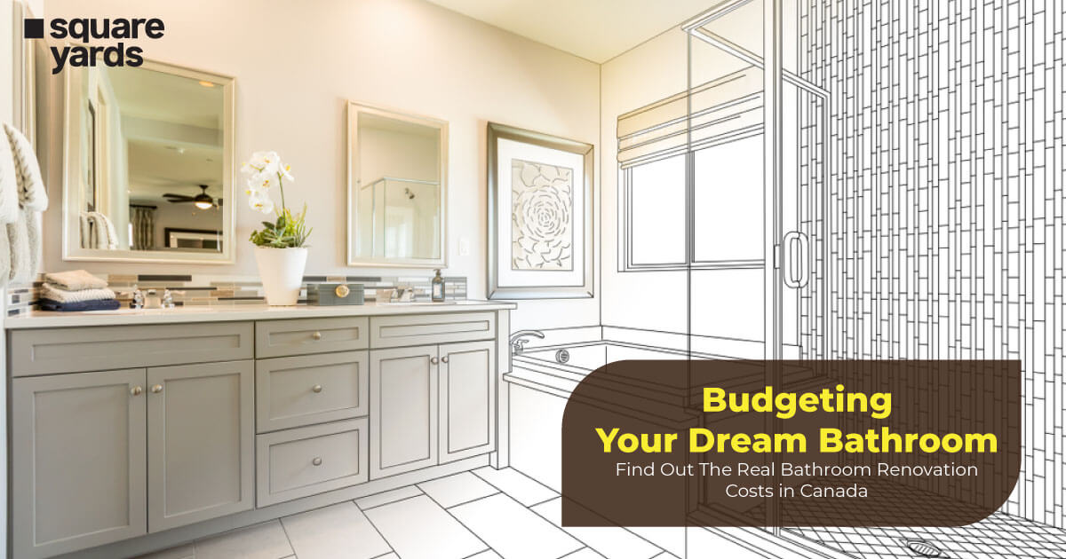 Budgeting Your Dream Bathroom: Find Out The Real Bathroom Renovation Costs in Canada