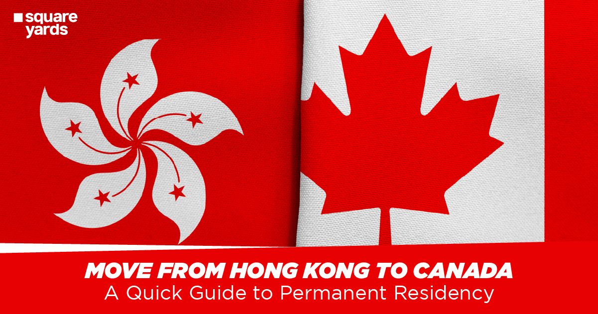 Move from Hong Kong to Canada: A Quick Guide to Permanent Residency