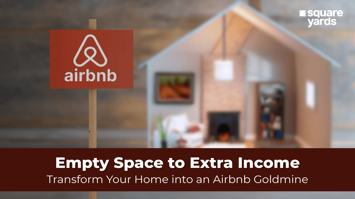 Empty Space to Extra Income Transform Your Home into an Airbnb Goldmine